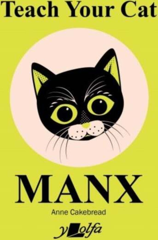 Teach Your Cat Manx av Anne Cakebread