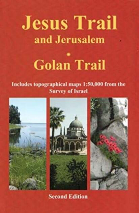 Jesus Trail & Jerusalem - The Golan Trail av Jacob Saar, Yagil Henkin