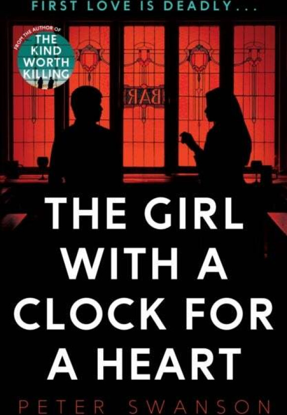 The Girl With A Clock For A Heart av Peter Swanson