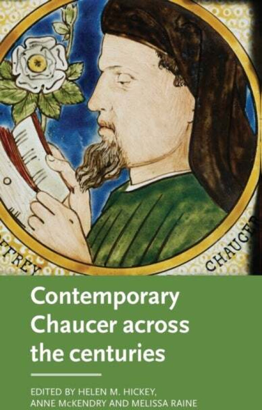 Contemporary Chaucer Across the Centuries