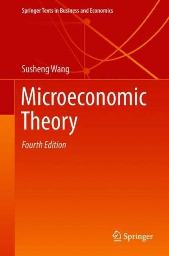 Microeconomic Theory av Susheng Wang