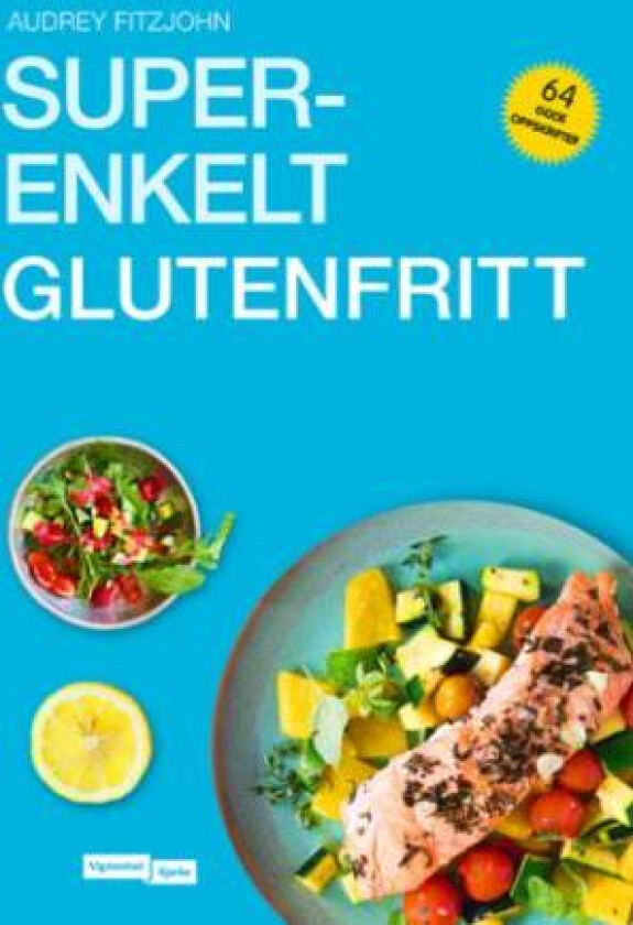 Superenkelt glutenfritt av Audrey Fitzjohn