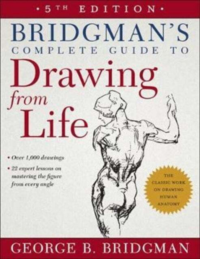 Bridgman's Complete Guide to Drawing from Life av George B. Bridgman