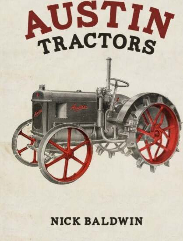 Austin Tractors av Nick Baldwin