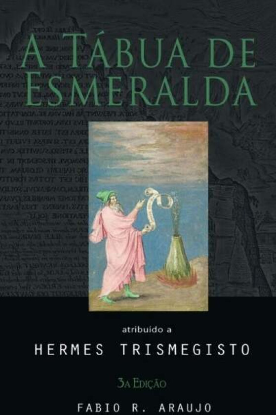 A Tabua de Esmeralda av Hermes Trismegisto
