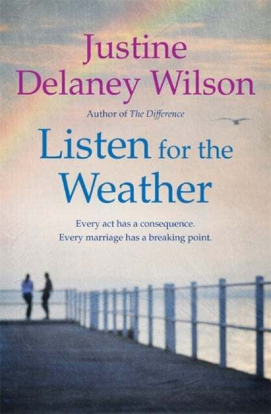 Listen for the Weather av Justine Delaney Wilson