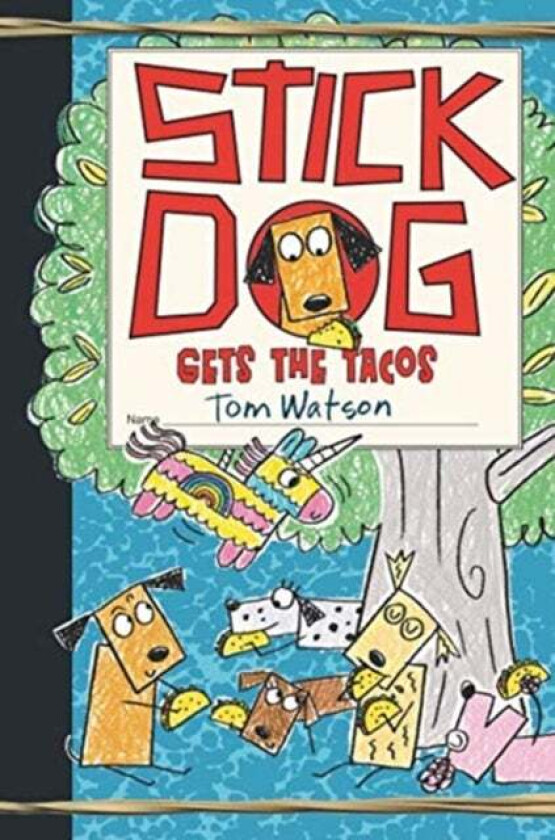 Stick Dog Gets the Tacos av Tom Watson