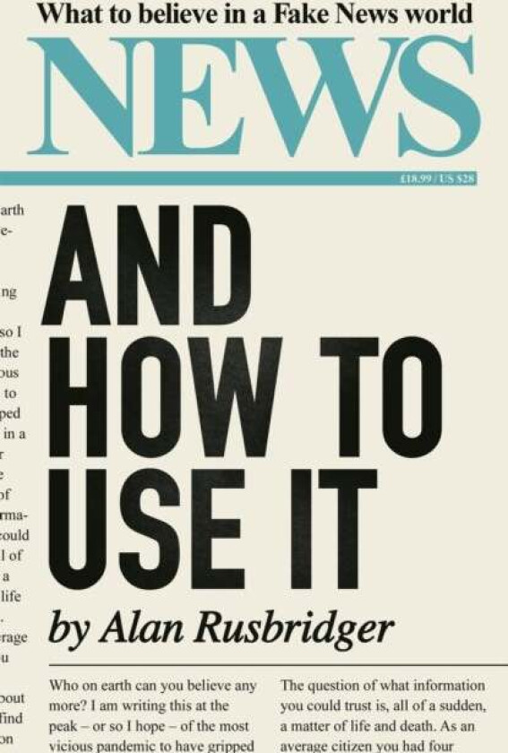 News and How to Use It av Alan Rusbridger