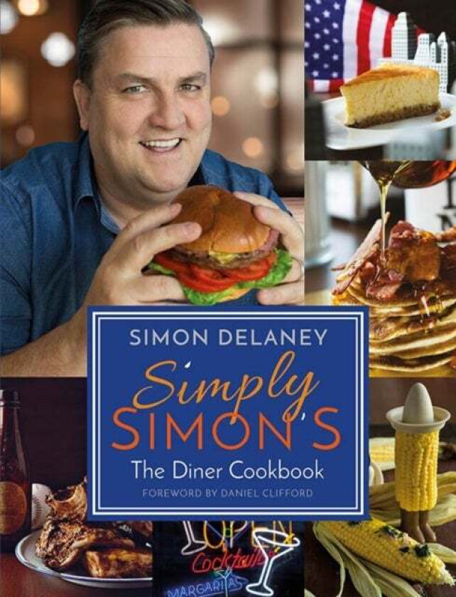 Simply Simon's: The Diner Cookbook av Simon Delaney