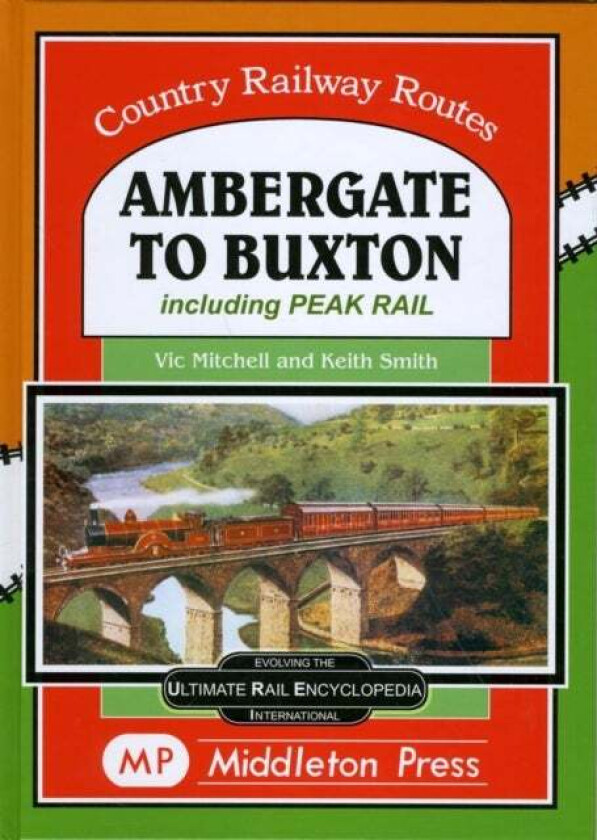 Ambergate To Buxton av Vic Mitchell