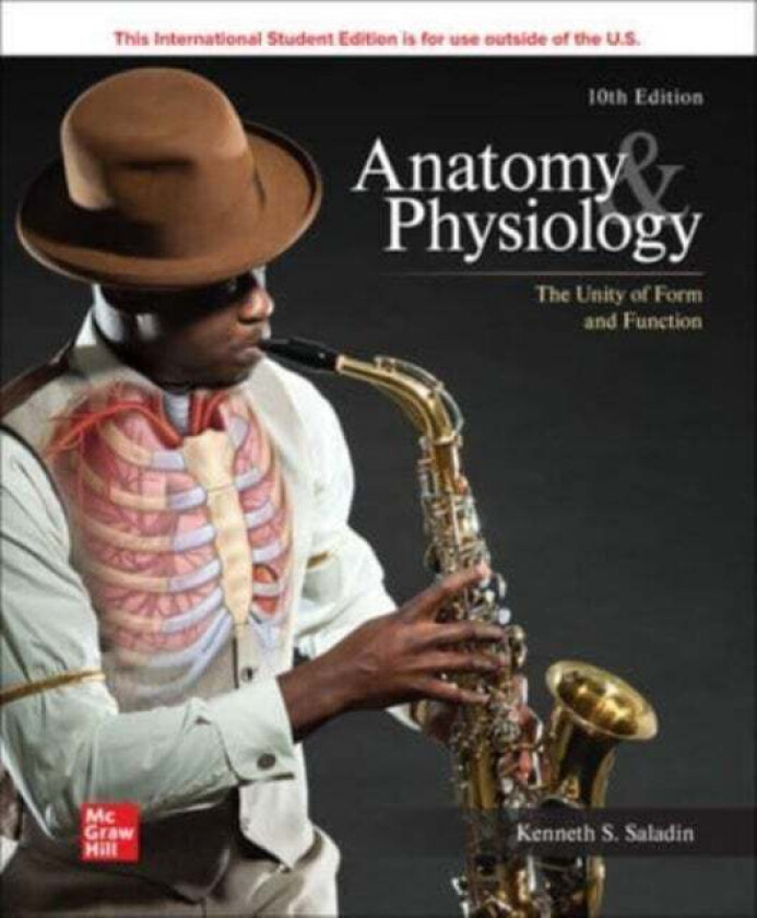 Anatomy & Physiology: The Unity of Form and Function ISE av Kenneth Saladin