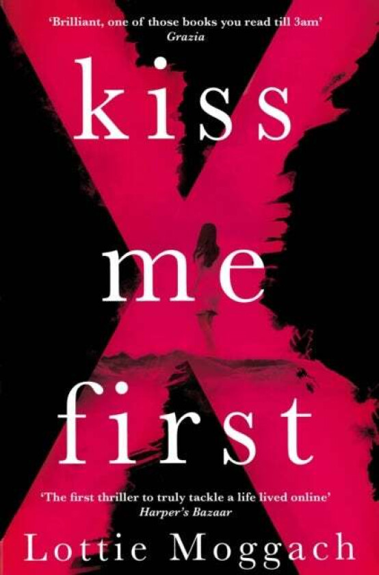 Kiss Me First av Lottie Moggach