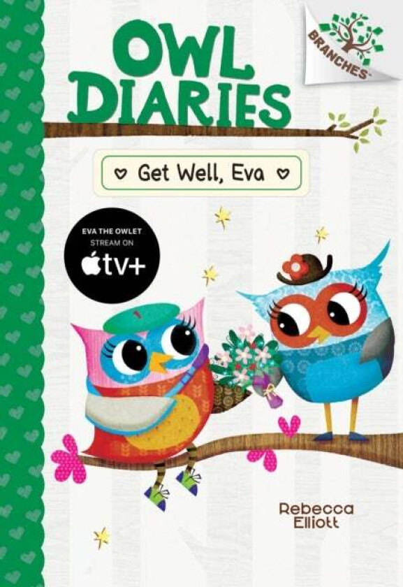 Get Well, Eva: A Branches Book (Owl Diaries #16) av Rebecca Elliott