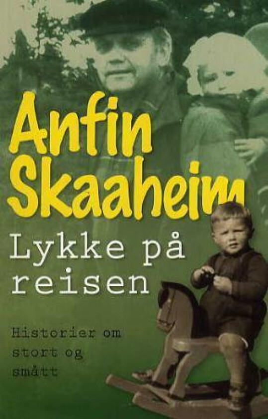 Lykke på reisen! av Anfin Skaaheim