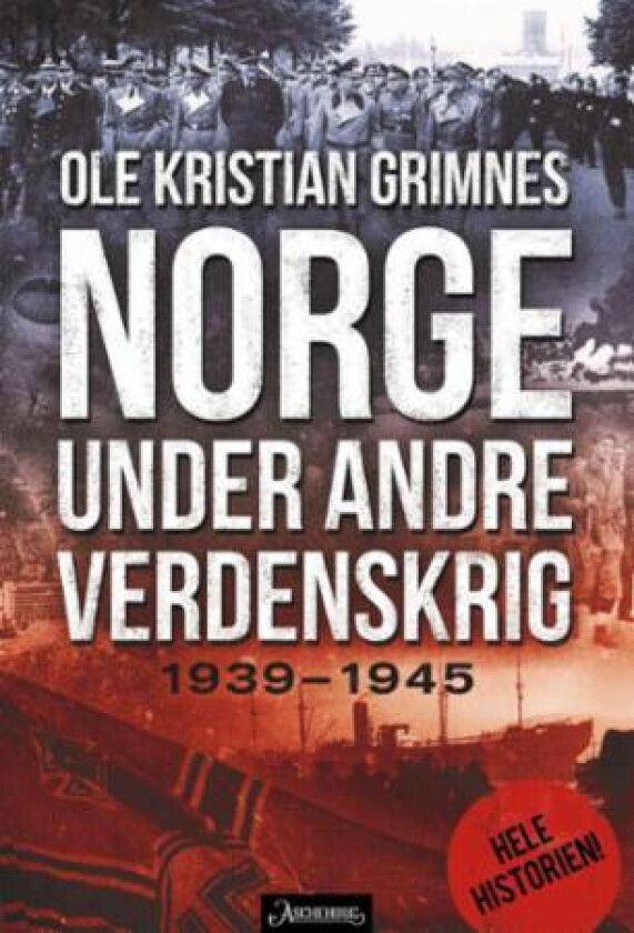 Norge under andre verdenskrig av Ole Kristian Grimnes