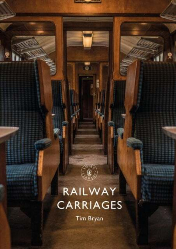 Railway Carriages av Tim Bryan