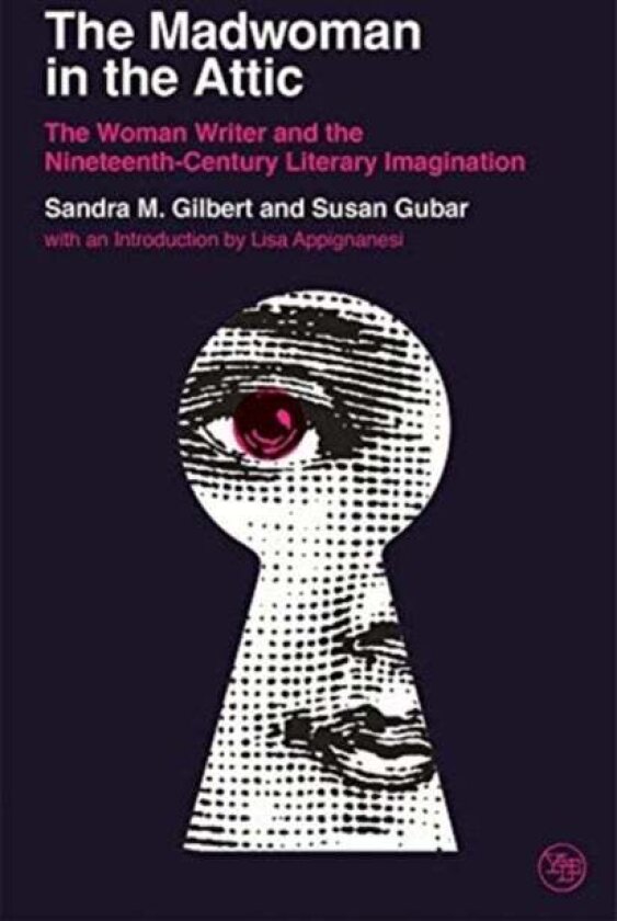 The Madwoman in the Attic av Sandra M. & Gubar Susan Gilbert