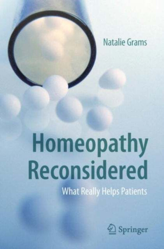 Homeopathy Reconsidered av Natalie Grams