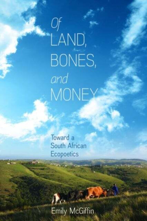Of Land, Bones, and Money av Emily McGiffin