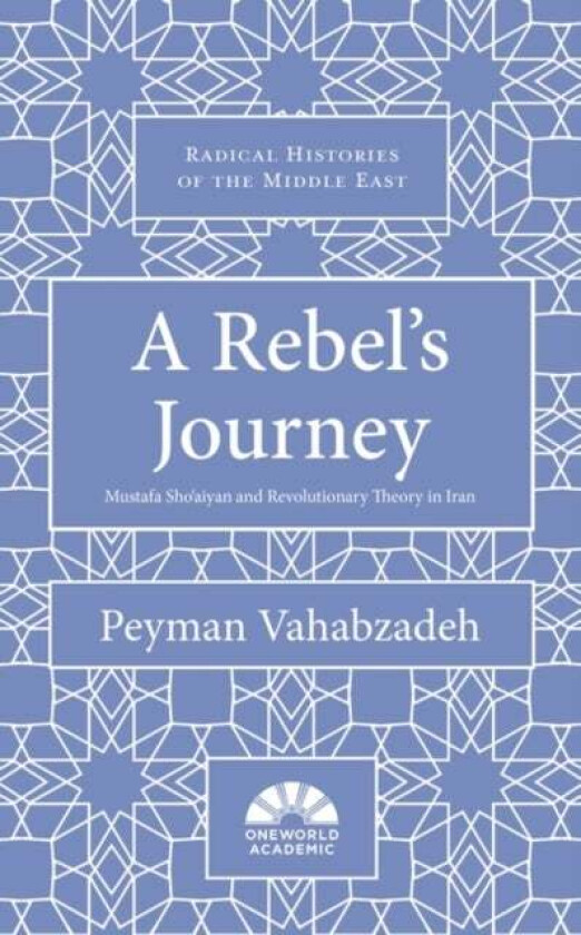 A Rebel's Journey av Peyman Vahabzadeh