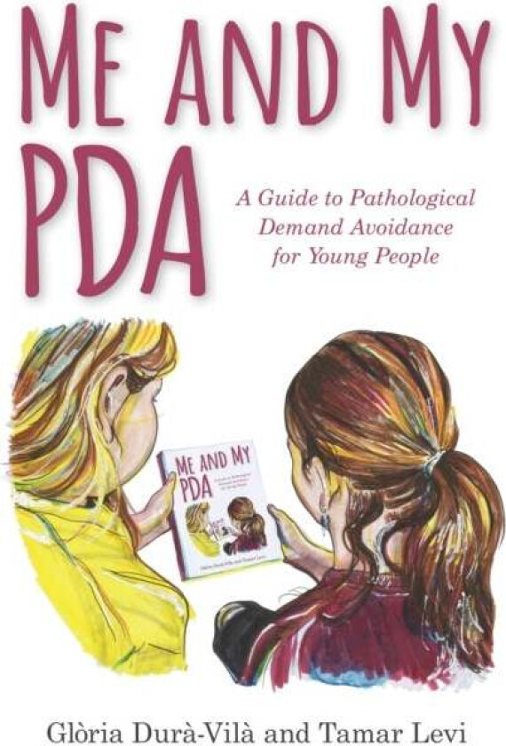Me and My PDA av Gloria Dura-Vila, Tamar Levi