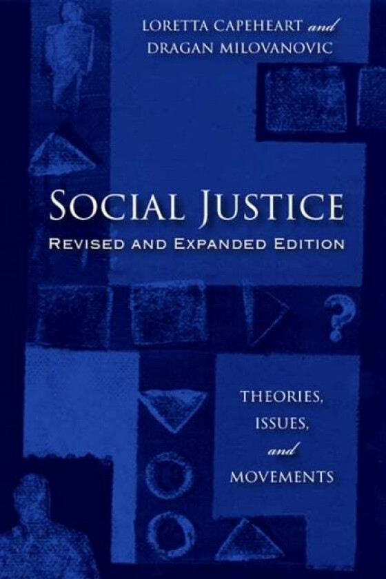 Social Justice av Loretta Capeheart, Dragan Milovanovic