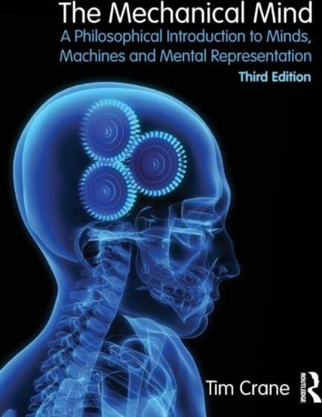 The Mechanical Mind av Tim Crane