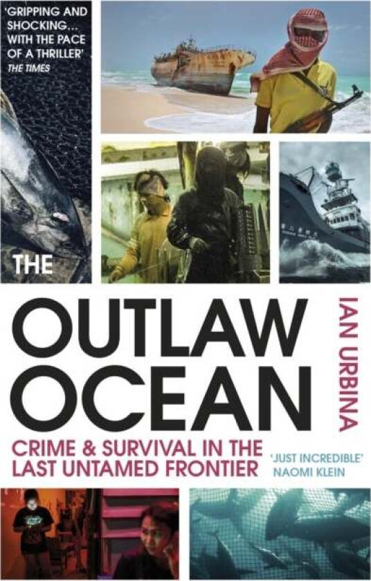 The Outlaw Ocean av Ian Urbina