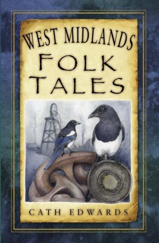 West Midlands Folk Tales av Cath Edwards