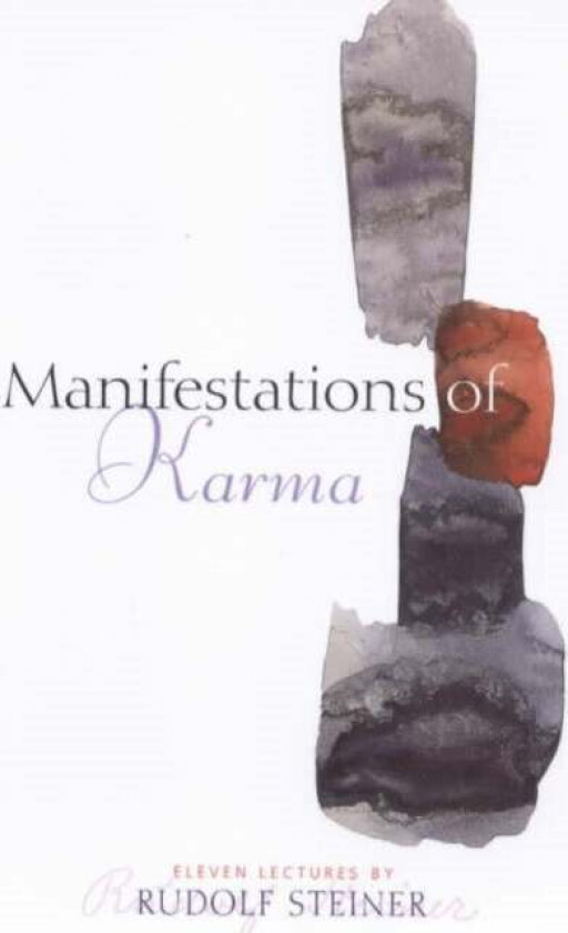 Manifestations of Karma av Rudolf Steiner