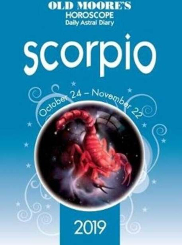 Old Moore's Horoscope 2019: Scorpio av Francis Moore