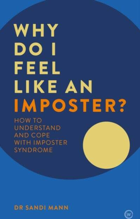 Why Do I Feel Like an Imposter? av Dr. Sandi Mann