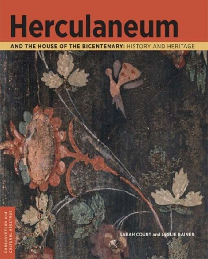 Herculaneum and the House of the Bicentenary av Sarah Court, Leslie Rainer
