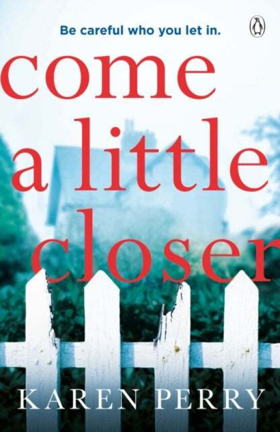 Come a Little Closer av Karen Perry
