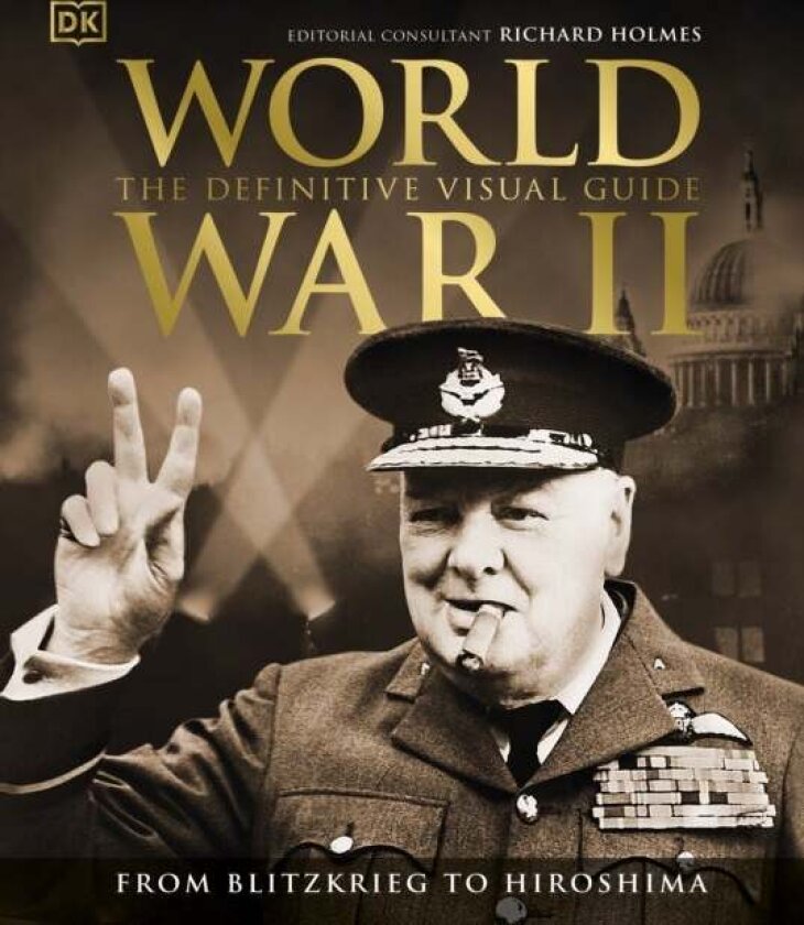 World War II The Definitive Visual Guide av DK