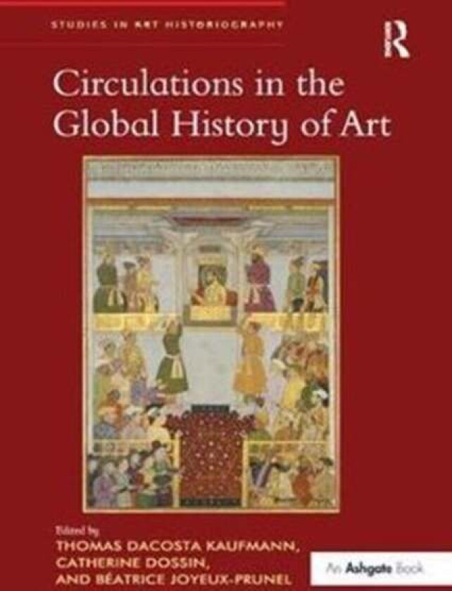 Circulations in the Global History of Art