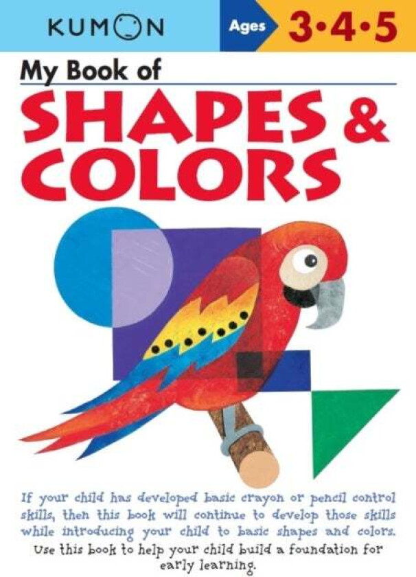 My Book of Shapes and Colors av Kumon Publishing