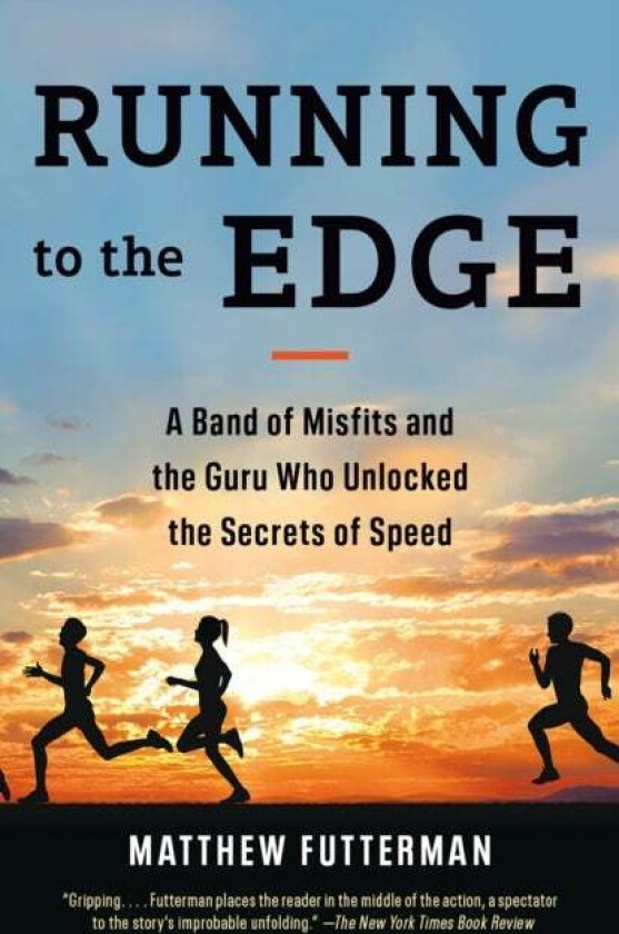 Running to the Edge av Matthew Futterman