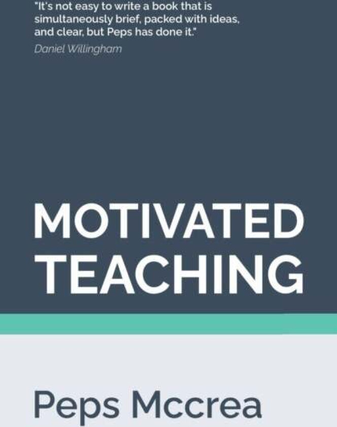 Motivated Teaching av Peps McCrea