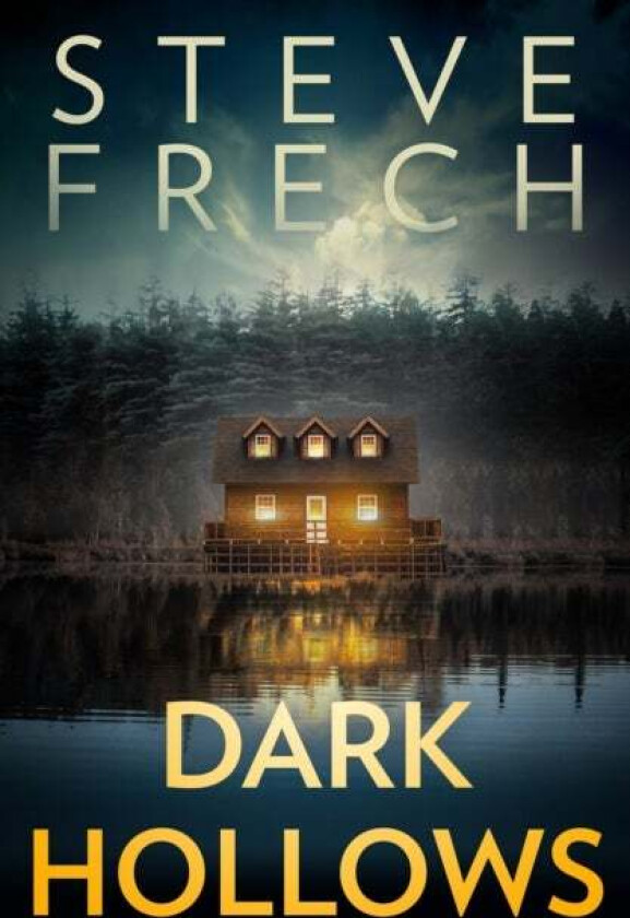 Dark Hollows av Steve Frech