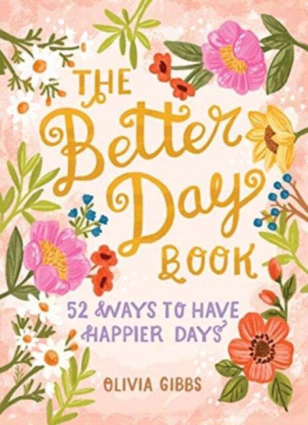 The Better Day Book av Olivia Gibbs
