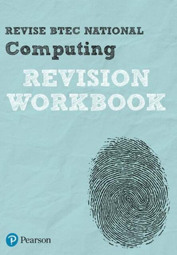 Pearson REVISE BTEC National Computing Revision Workbook - 2023 and 2024 exams and assessments av Christine Gate, Steve Farrell, Richard McGill, Mark