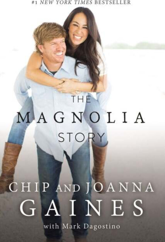 The Magnolia Story av Chip Gaines, Joanna Gaines