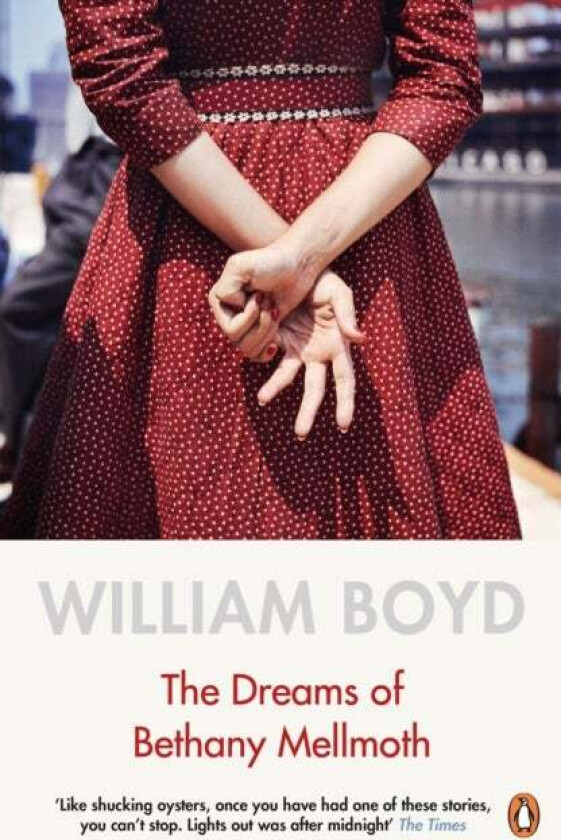 The Dreams of Bethany Mellmoth av William Boyd