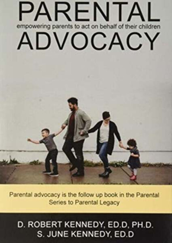 Parental Advocacy av D. Robert Kennedy, June S. Kennedy