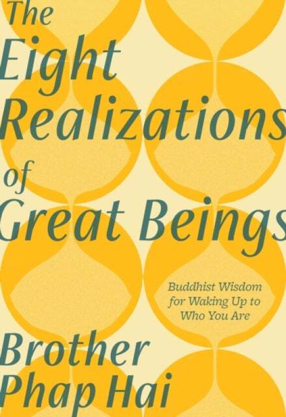 The Eight Realizations of Great Beings av Hai Brother Phap
