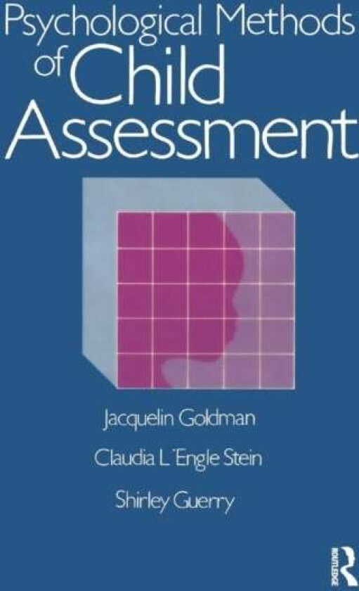 Psychological Methods Of Child Assessment av Jacquelin Goldman, Claudia L'Engle Stein