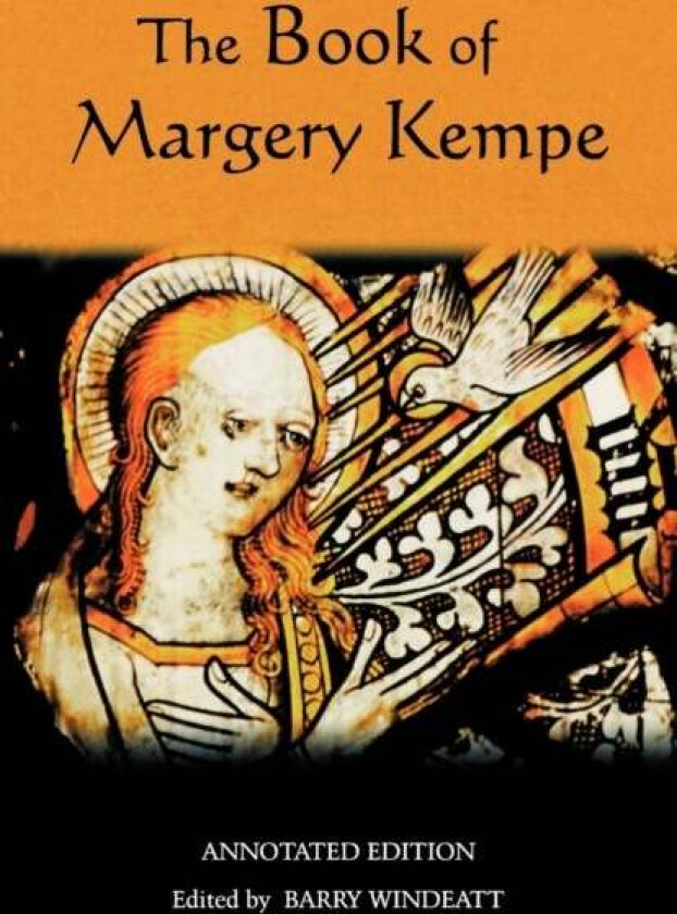 The Book of Margery Kempe: Annotated Edition
