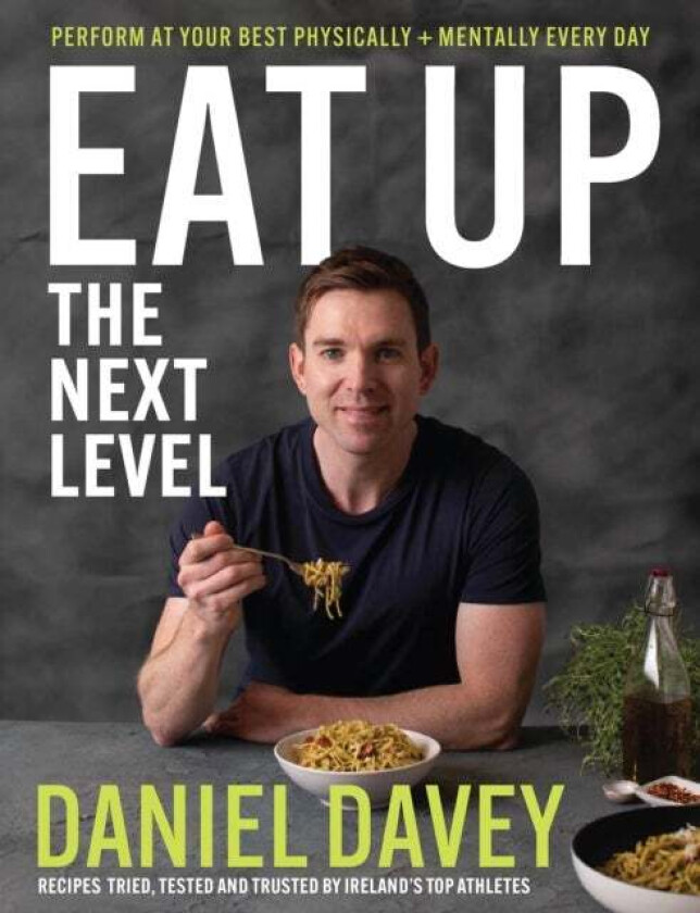 Eat Up - The Next Level av Daniel Davey
