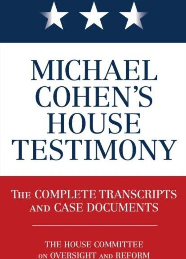 Michael Cohen's House Testimony av Diversion Books